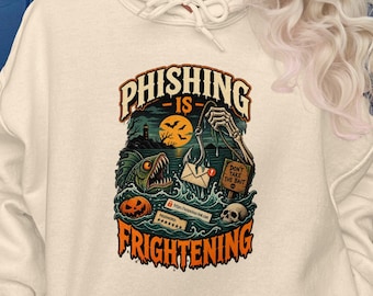 Phishing Is Frightening Shirt Funny Cybersecurity Halloween Tee Fraud Awareness Shirt