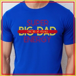 スーパービッグダッドエナジーTシャツ、お父さん向けメンズシャツ、クリスマス、父の日、誕生日、ホリデーギフト、パパヒーロー感謝Tシャツ