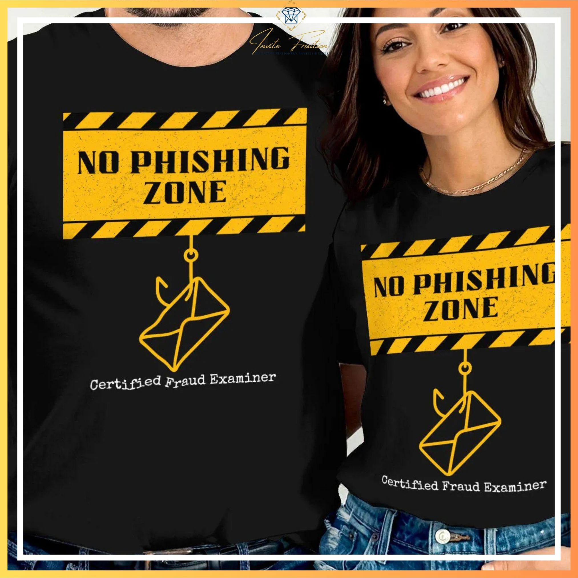 No Phishing Zone T-shirt: Funny Cybersecurity CFE Tee - Etsy