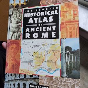 UN PRODUIT FRAIS ET NOUVEAU !!!!!!!! Histoire romaine. Atlas et manuel avec 80 illustrations couleur/noir et blanc et 60 cartes en couleur de Chris Scarre ; publi. par Pingouin