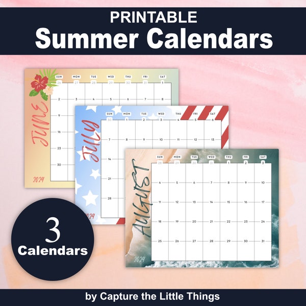 PRINTABLE 2024 Calendars | Summer Calendars | June, July, August Calendars