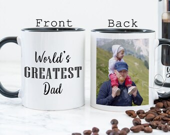 Fathers day photo mug with imprinted World's Greatest Dad quote and a photo of your choice. Custom Fathers day gift mug, gift idea for him.