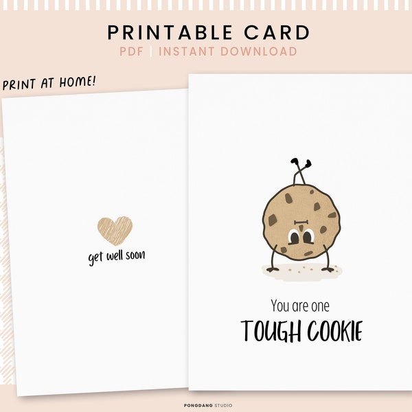 You're one tough cookie | Get well soon | Printable Card | Funny postcard | Digital Download