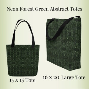 May include: Two tote bags with a forest green abstract pattern. The smaller tote is 15 inches by 15 inches. The larger tote is 16 inches by 20 inches.