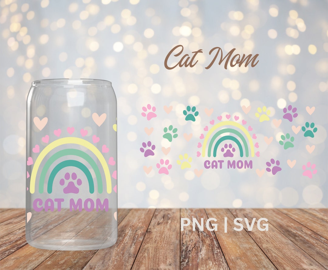 Cat Mom 16 Oz Glass Can Cutfile, SVG PNG, Cat Mom Cup Wrap, Cup Wrap ...