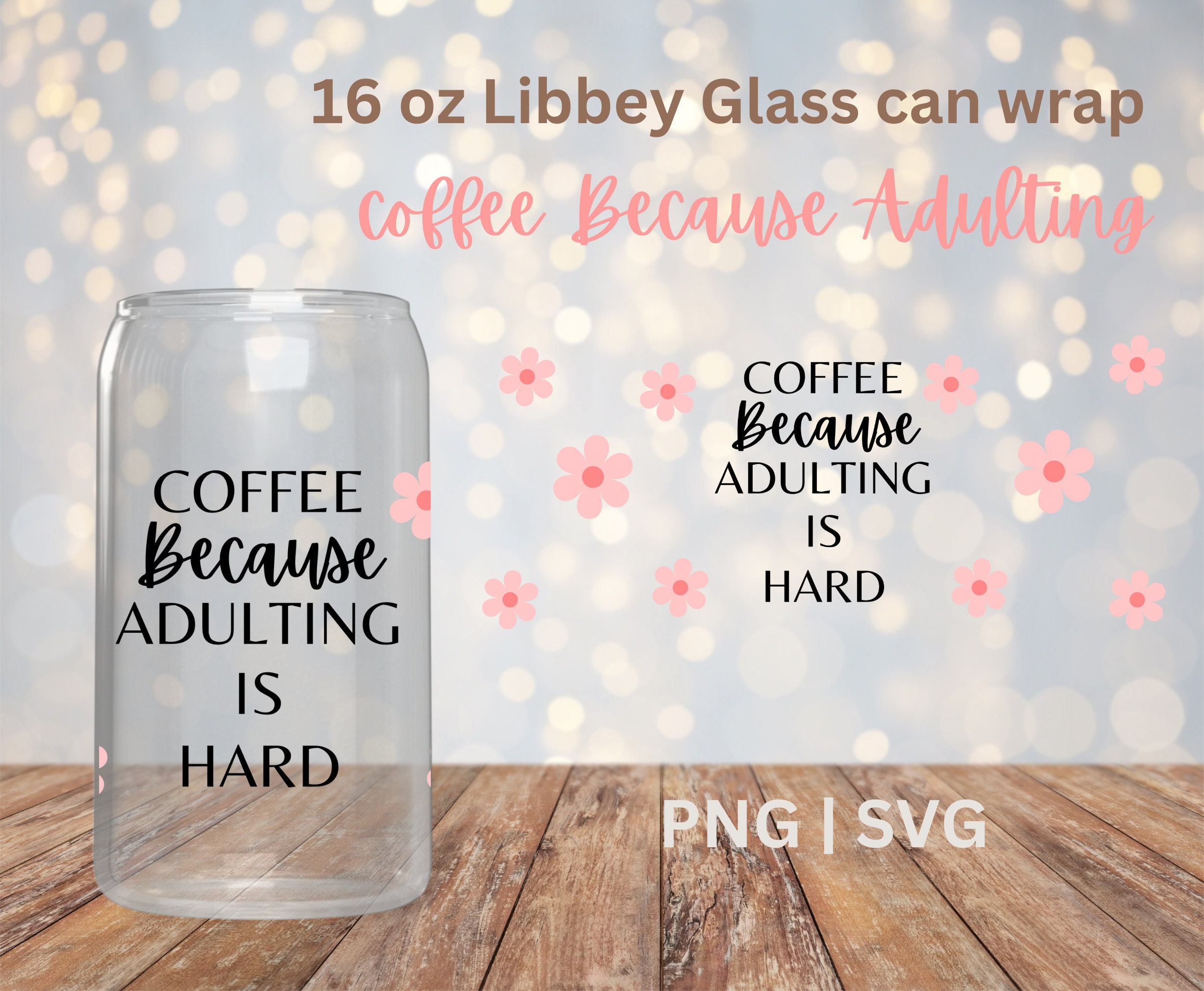 Funny Adulting 16 oz Glass Can Cutfile, SVG PNG, Funny cup wrap, Funny cup wrap, glass can wrap, 16 oz glass wrap, Instant digital download
