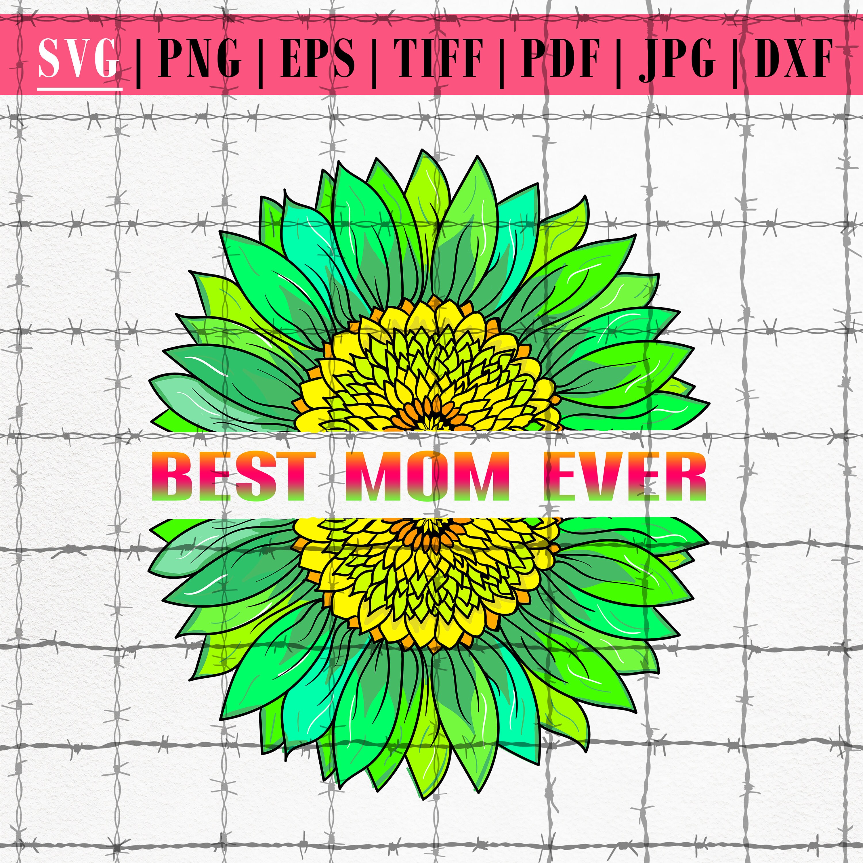 Best Mom Ever in Sunflower Svg Sunflower Mama Svg Half Etsy UK
