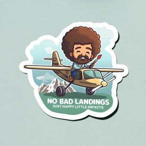 THE ORIGINAL No Bad Landings Just Happy Little Impacts Glossy Vinyl Sticker | Dishwasher Safe | Waterproof | Water Bottle Sticker Pilot Gift