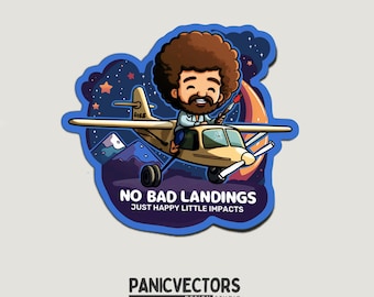 Puede incluir: Una pegatina de dibujos animados azul y amarilla con un hombre con un pincel volando un avión pequeño en un cielo estrellado. El texto dice "NO BAD LANDINGS JUST HAPPY LITTLE IMPACTS".