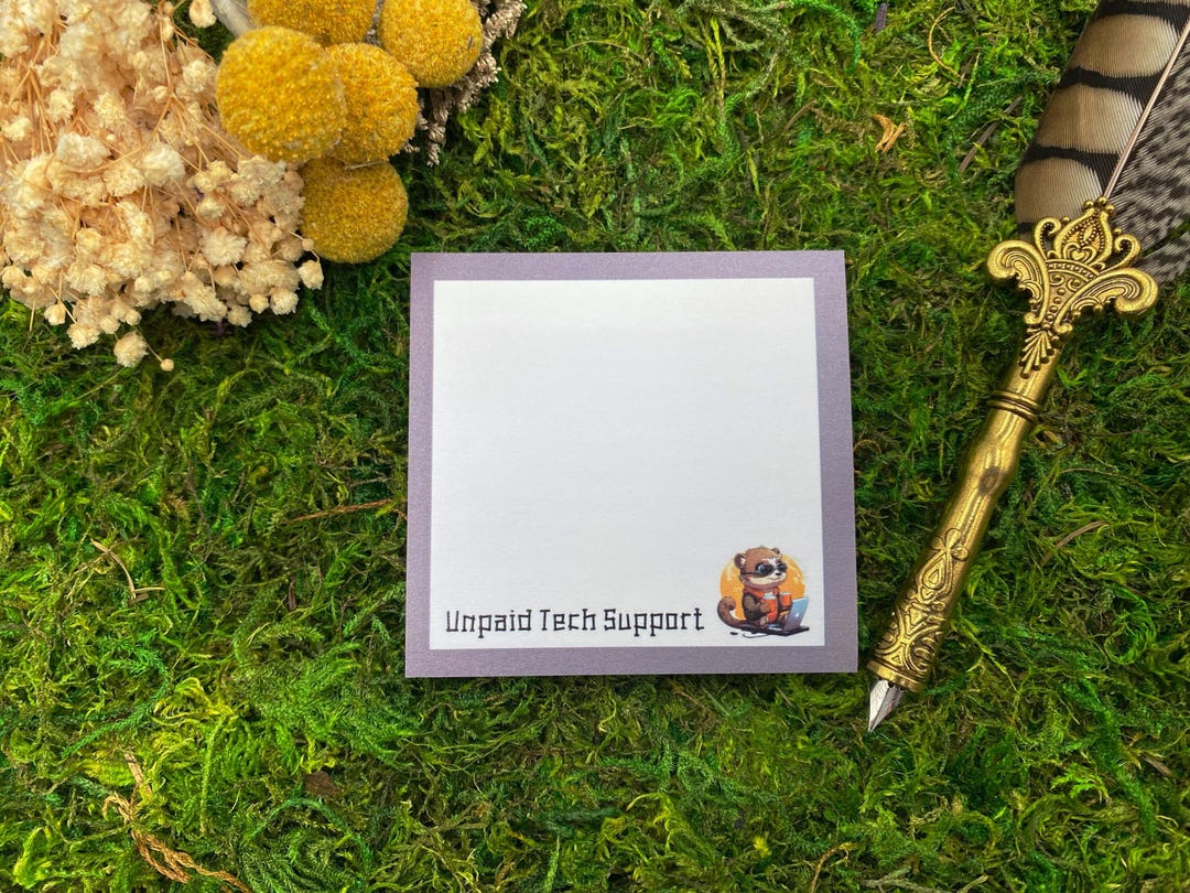 Supportive Sticky Note Unpaid Tech Support Sticky Notes 3x3 | Funny Desk Notes - Etsy
