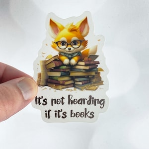 Sarcastic Book Hoarder Sticker: Flaunt Your Bookish Obsession