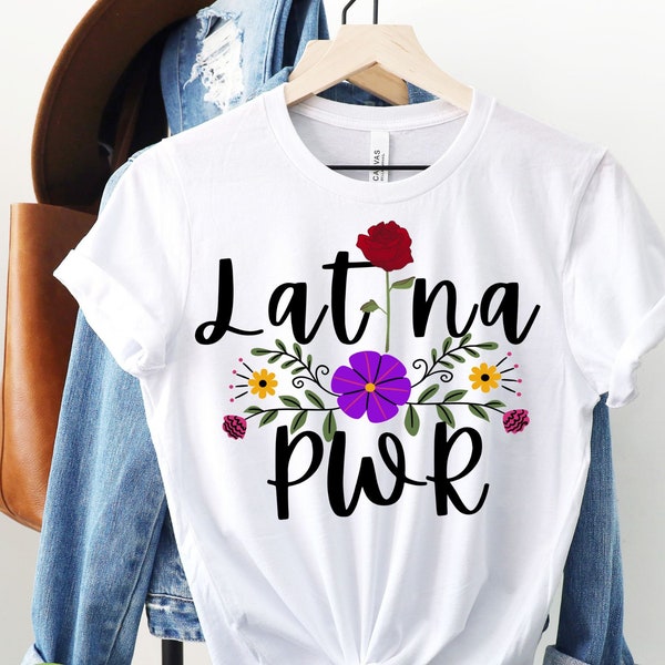 5 Latina SVG Design Bundle, Latina Shirt svg, Latina PWR svg, Latina flower svg, Mexican svg, Latina SVG Bundle, Chingona svg,  Latina png