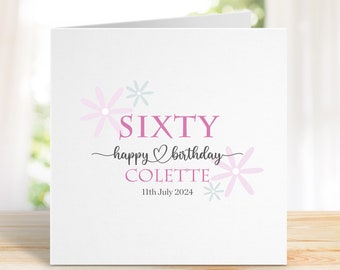 Puede incluir: Una tarjeta blanca con flores rosas y azules y el texto "SIXTY happy birthday Colette 11th July 2024".
