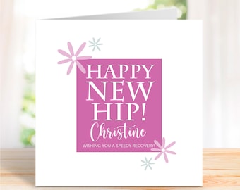 Personalised Hip Replacement Card, Get Well Soon Card, Recovery Card, Surgery card, Happy New Hip, Wishing you a speedy recovery card.