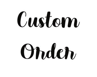 Custom Order