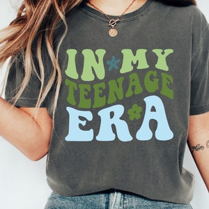 In My Teenage Era Shirt,Comfort Colors Shirt, 13th Birthday Shirt,Birthday Girl TShirt,Teenager 13 Clothing,Thirteenth Birthday Gift,Teen