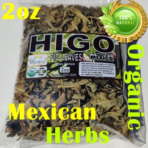 Hojas de Higo, hierba de Higuera, Fig Leaves 2oz  Te de Higo  Fig leaf tea Natural Organic Mexican !!!