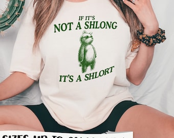 Camiseta divertida con meme de oso de peluche: Shlong vs. Shlort, humor de la generación Z