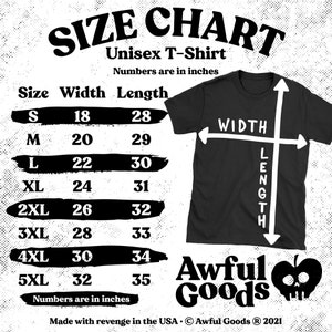 May include: Size chart for a unisex t-shirt, showing width and length measurements in inches for sizes S through 5XL. The chart is printed on a black t-shirt with the text "Awful Goods" and a skull and apple logo.