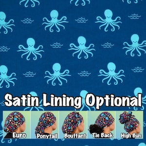 Octopus Scrub Cap With Satin Lining Option- Euro Ponytail Tie Back Bouffant High Bun