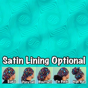 May include: Five different styles of colorful surgical scrub hats with a black and white patterned design. The styles are Euro, Ponytail, Bouffant, Tie Back, and High Bun. Satin lining is optional.
