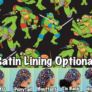 May include: A black background with a repeating pattern of Teenage Mutant Ninja Turtles. The text "Satin Lining Optional" is in white letters. Below the text are five different styles of surgical caps with a colorful pattern of Teenage Mutant Ninja Turtles. The styles are labeled "Euro", "Ponytail", "Bouffant", "Tie Back", and "High Bun".