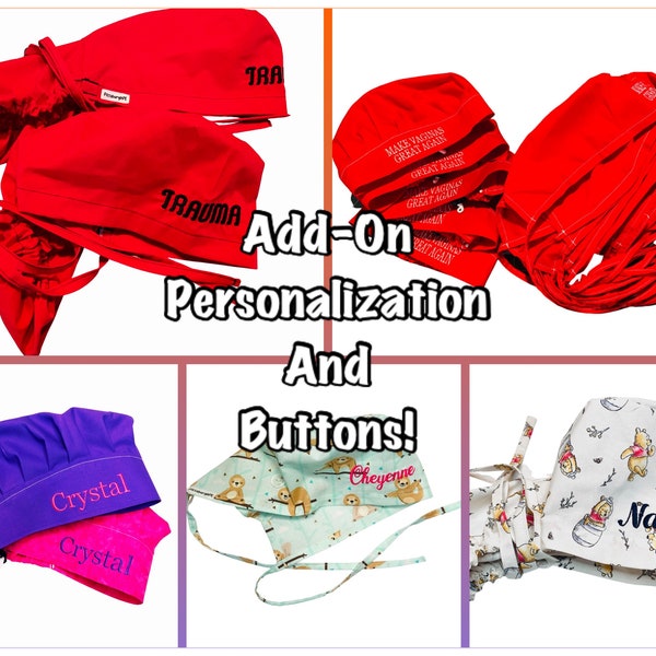 Add-On Personalization, Buttons, and/ or matching mask, for Scrub Caps-price is per cap