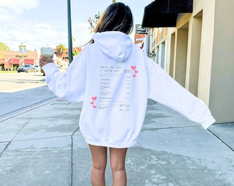 Ways To Say I Love You Hoodie, Oversized Hoodie,Receipt Hoodie,Aesthetic Hoodie,Alt Hoodie,Tumblr hoodie, Be Kind Hoodie,Affirmation shirt