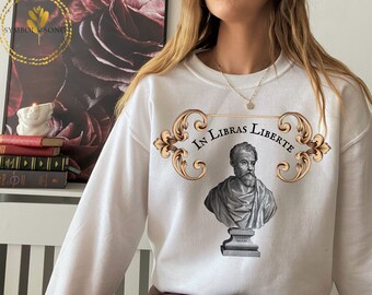 In Libras Liberte, Dark Academia Sweatshirt, Light Academia, Cottage Core, Oversized Sweatshirt,Academia Clothing, Aesthetic librarian poet