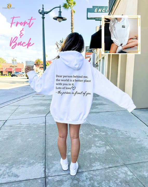 Best Deal for Dear Person Behind Me You Look Great Today (back) Zip Hoodie