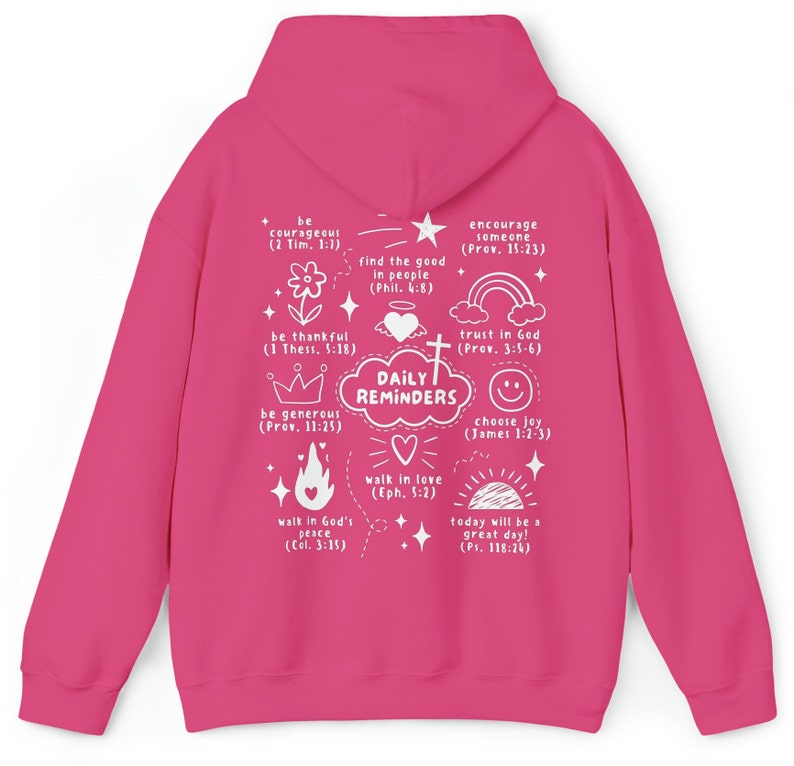 May include: Pink hoodie with a white design featuring a cloud with the words "Daily Reminders" and various inspirational quotes and bible verses.
