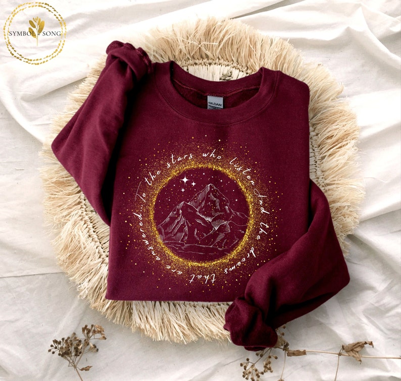 Velaris Sweatshirt, To the stars who listen and the dreams that are answered, night court sweatshirt, acotar, A court of thorns and roses Maroon