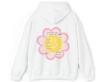 Ways To Say I Love You Hoodie, Oversized Hoodie,Receipt Hoodie,Aesthetic Hoodie,Alt Hoodie,Tumblr hoodie, Be Kind Hoodie,Affirmation hoodie