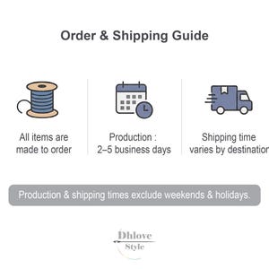 May include: An informational graphic titled "Order & Shipping Guide". It includes icons of a spool of thread, a calendar, and a delivery truck. Text states items are made to order, production takes 2-5 business days, and shipping time varies.