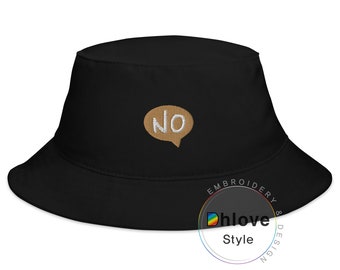 Funny NO Bucket Hat, Embroidered Hat-Unisex