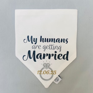 Mis humanos se están casando, bandana de perro de boda, bandana de perro de anuncio de compromiso, gato de boda, guardar el perro de fecha, personalizado