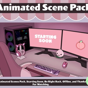 Kawaii Twitch Animated Scene Pack, 4 Animated scenes, Thanks For Watching, Be Right Back, Starting Soon, and Offline