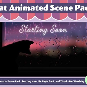 Cat Twitch Animated Scene Pack, 3 Animated scenes, Thanks For Watching, Be Right Back, and Starting Soon
