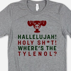 Hallelujah Holy Sh*t Christmas Vacation T-Shirt | Ugly Christmas Shirt | Funny Christmas Party Tee | Unisex Shirt