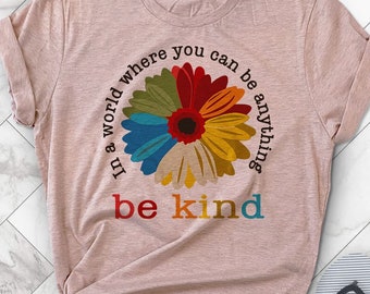 Be Kind T-Shirt | Positive Saying, Floral Design Unisex Tee