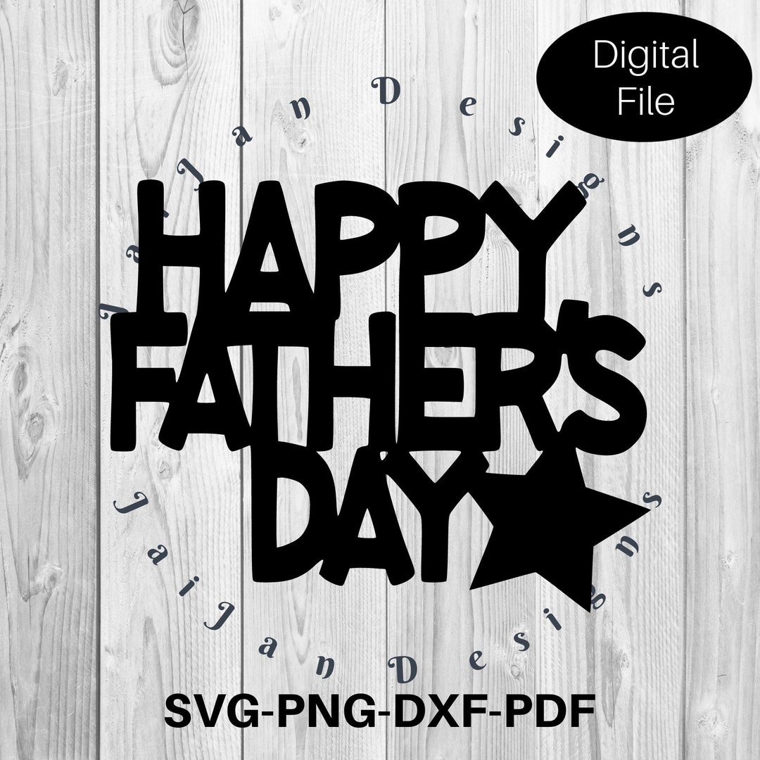 Happy Father's Day Svg, Father's Day Cut File, PNG, DXF, PDF - Etsy
