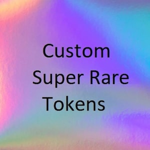 May include: Custom Super Rare Tokens, a digital art collection featuring unique and limited-edition designs.