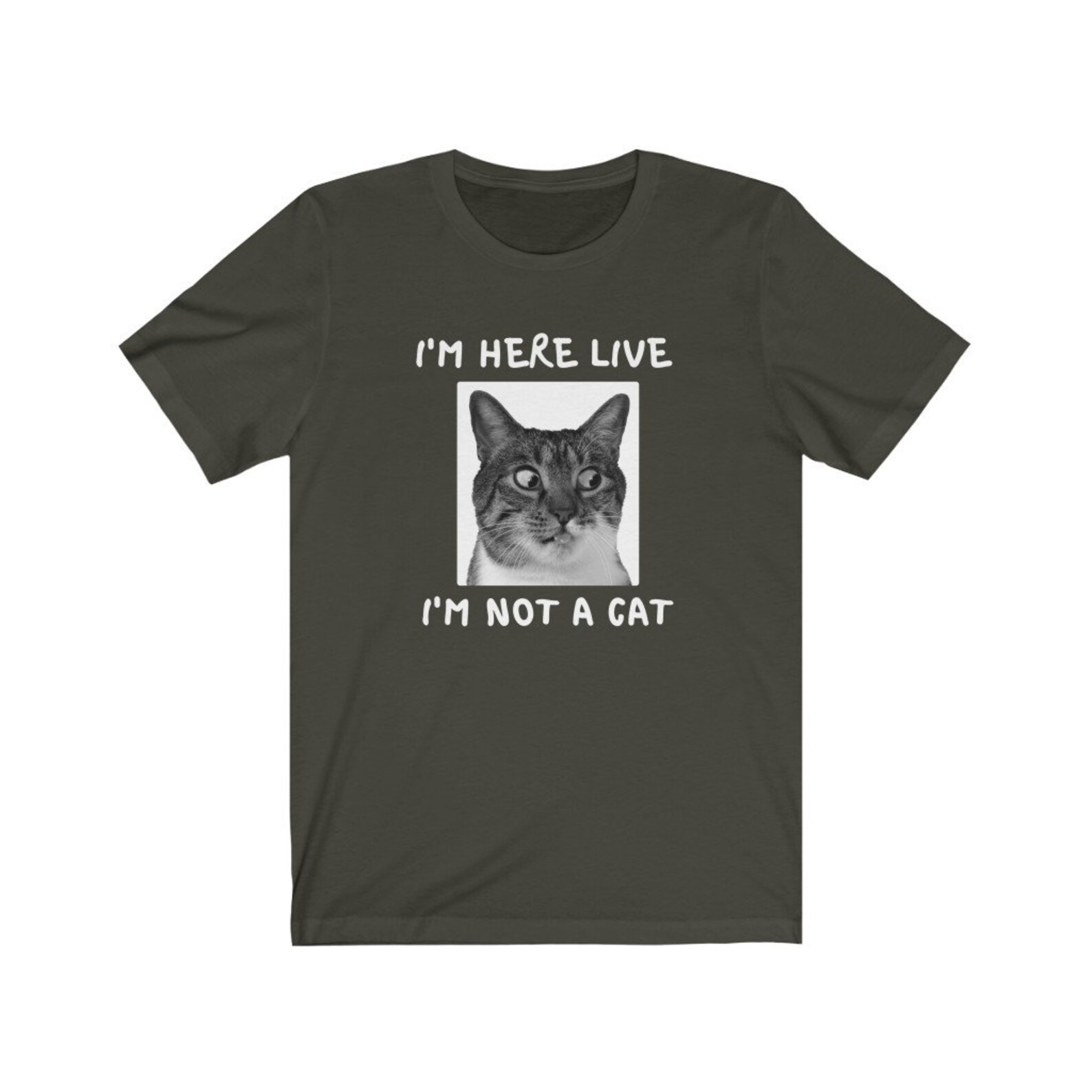 im here live im not a cat tshirt