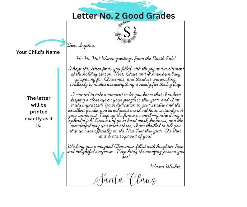 May include: A printed letter titled Letter No. 2 Good Grades featuring a black and white floral wreath with the letter S, followed by a message from Santa Claus. The text includes Dear Sophia, Ho Ho Ho, and concludes with the signature Santa Claus.