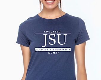 Jackson State University educated woman t-shirt