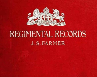 May include: A red book cover with a gold royal crest and the text "REGIMENTAL RECORDS J.S. FARMER".