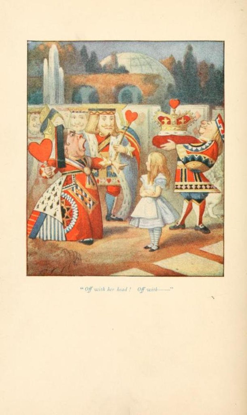 May include: A colorful illustration from Alice in Wonderland depicting the Queen of Hearts shouting "Off with her head!" at Alice, while the King of Hearts and another character stand nearby.