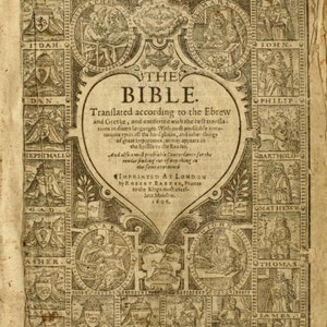 May include: A vintage book cover with an ornate design featuring a heart-shaped frame with the text "THE BIBLE" and "Tranſlated according to the Ebrew and Greeke, and conferred with the best tranflations in diuers languages. With moft profitable annotations vpon all the hard places, and other things of great importance, as may appears in the Epiftle to the Reader." The cover also features a series of small images of people and animals.