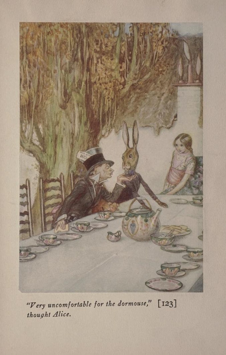 May include: A vintage illustration of a tea party scene from Alice in Wonderland. The Mad Hatter, the March Hare, and Alice are seated at a table with a teapot, cups, and saucers. The text "Very uncomfortable for the dormouse," thought Alice. is included in the image.