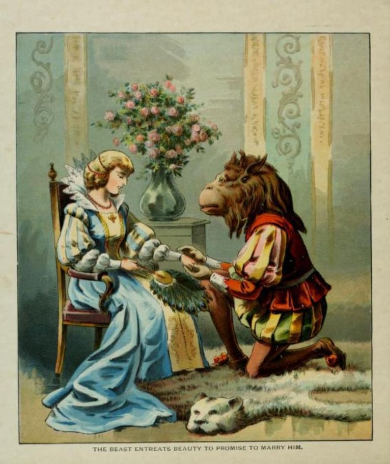May include: A woman in a blue dress sits on a chair and looks down at a man kneeling before her. The man has a furry brown head and is wearing a colorful, patterned outfit. The woman is wearing a white collar and a pearl necklace. The scene is set in a room with a vase of pink flowers and a rug with a white animal head on it. The text "THE BEAST ENTREATS BEAUTY TO PROMISE TO MARRY HIM." is printed below the image.